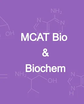 MCAT Biology and Biochemistry