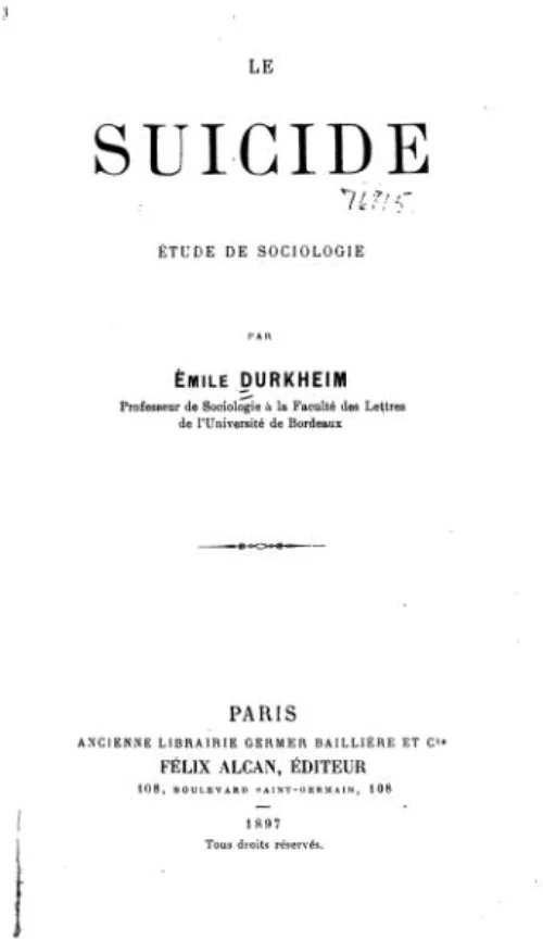 Title page of Emile Durkheim's 1897 book Le Suicide: Étude de sociologie, published in Paris by Felix Alcan